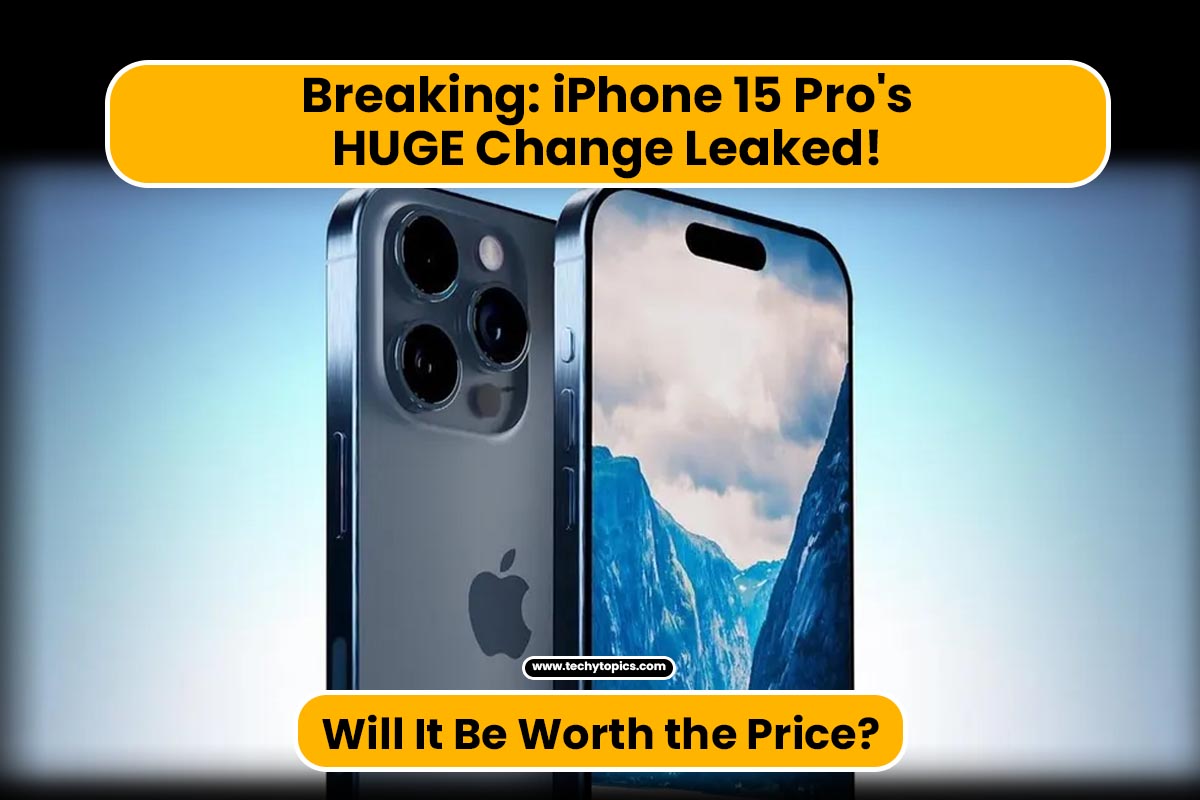 iPhone 15 Pro's HUGE Change Leaked