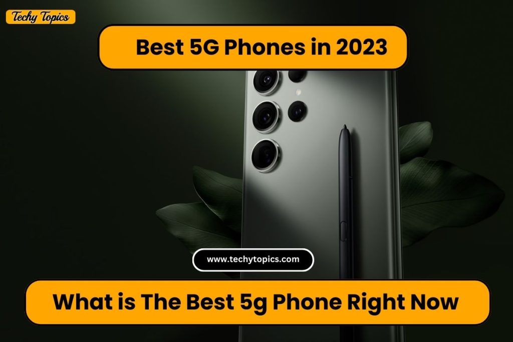 What is The Best 5g Phone Right Now