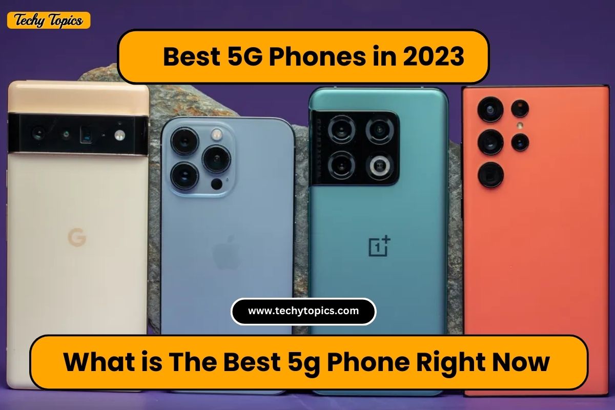 What is The Best 5g Phone Right Now